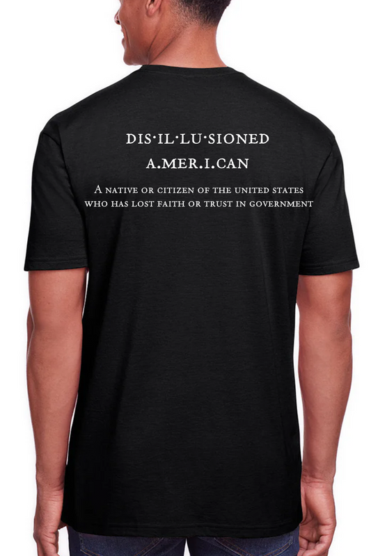 Dis-il-lu-sioned American